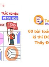 60 bài toán dễ sai trong kì thi ĐGNL - THPT Thầy Đỗ Văn Đức